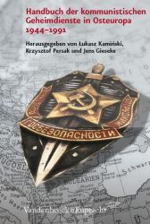 Handbuch der kommunistischen Geheimdienste in Osteuropa 1944–1991