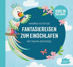 FamilyFlow. Fantasiereisen zum Einschlafen mit Fanta Sievogel (Audio-CD)