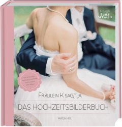 Fräulein K sagt Ja – Das Hochzeitsbilderbuch
