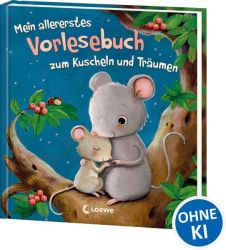 Mein allererstes Vorlesebuch zum Kuscheln und Träumen