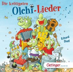 Die Olchis. Die krötigsten Olchi-Lieder (Audio-CD)