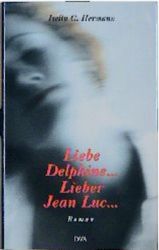Liebe Delphine... Lieber Jean Luc...