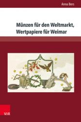 Münzen für den Weltmarkt, Wertpapiere für Weimar