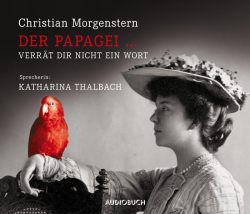Der Papagei ... verrät Dir nicht ein Wort (Audio-CD)