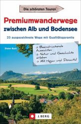 Premiumwanderwege zwischen Alb und Bodensee