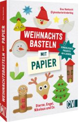 Weihnachtsbasteln mit Papier