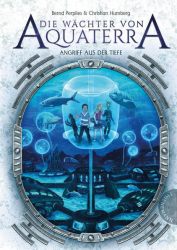 Die Wächter von Aquaterra – Angriff aus der Tiefe