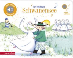 Ich entdecke Schwanensee - Pappbilderbuch mit hochwertigem Sound (Mein kleines Klangbuch) Ich entdecke Schwanensee - Pappbilderbuch mit hochwertigem Sound (Mein kleines Klangbuch)