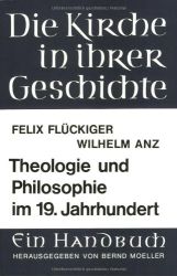 Theologie und Philosophie im 19. Jahrhundert