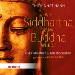 Wie Siddhartha zum Buddha wurde (Audio-CD)