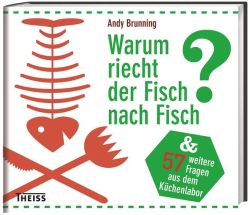 Warum riecht der Fisch nach Fisch?