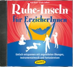 Ruhe-Inseln für ErzieherInnen (Audio-CD)