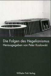 Die Folgen des Hegelianismus