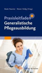 Praxisleitfaden Generalistische Pflegeausbildung