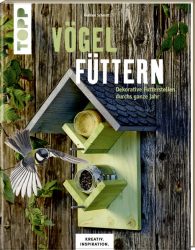 Vögel füttern (KREATIV.INSPIRATION.)