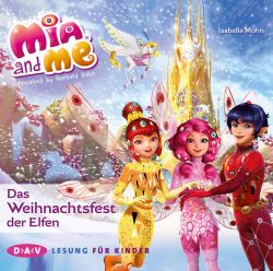 Mia and me – Das Weihnachtsfest der Elfen (Audio-CD)