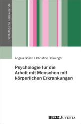 Psychologie für die Arbeit mit Menschen mit körperlichen Erkrankungen