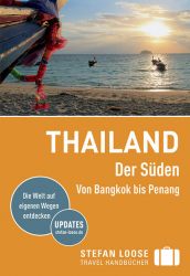 Stefan Loose Reiseführer Thailand Der Süden, Von Bangkok nach Penang