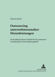 Outsourcing unternehmensnaher Dienstleistungen