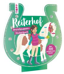 Anziehpuppen-Stickerbuch: Reiterhof: mit über 300 wundervollen Stickern