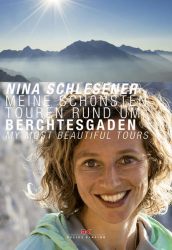 Meine schönsten Touren rund um Berchtesgaden / Berchtesgaden – My Most Beautiful Tours