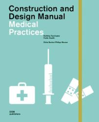 Medical Practices. Construction and Design Manual