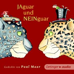 Jaguar und Neinguar. Gedichte von Paul Maar (NA CD (Audio-CD)