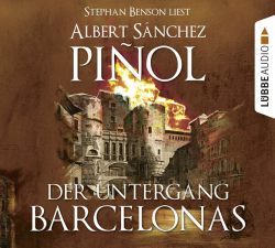 Der Untergang Barcelonas (Audio-CD)