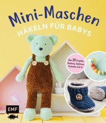 Mini-Maschen – Häkeln für Babys