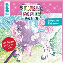 Glitzer Zauberpapier Malbuch Mystische Einhörner