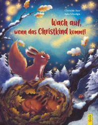 Wach auf, wenn das Christkind kommt!