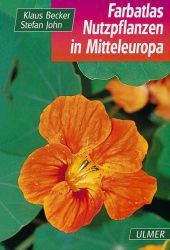 Farbatlas Nutzpflanzen Mitteleuropas