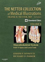 The Netter Collection of Medical Illustrations: Musculoskeletal System, Volume 6, Part II - Spine and Lower Limb: Musculoskeleta