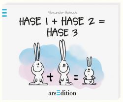 Hase 1 + Hase 2 = Hase 3