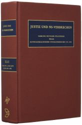 Justiz und NS-Verbrechen / Die vom 04.06.1976 bis zum 20.04.1979 ergangenen Strafurteile. Lfd. Nr. 834-852