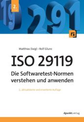 ISO 29119 - Die Softwaretest-Normen verstehen und anwenden