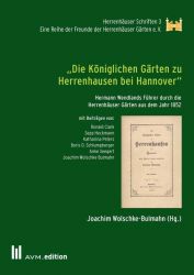 „Die Königlichen Gärten zu Herrenhausen bei Hannover“