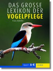 Das große Lexikon der Vogelpflege