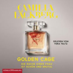 Golden Cage. Die Rache einer Frau ist schön und brutal. (Golden Cage 1) (Audio-CD)