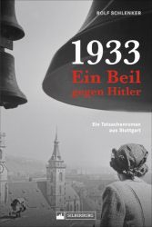 1933 – Ein Beil gegen Hitler