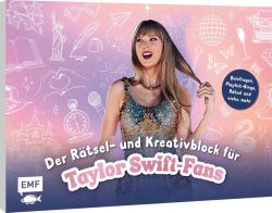 Der inoffizielle Rätsel- und Kreativblock für Taylor Swift-Fans Der inoffizielle Rätsel- und Kreativblock für Taylor Swift-Fans