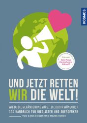 Und jetzt retten wir die Welt