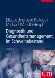 Diagnostik und Gesundheitsmanagement im Schweinebestand