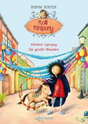 Molli Minipony - Kleiner Sprung für große Wunder (Molli Minipony, Bd. 3)