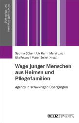 Wege junger Menschen aus Heimen und Pflegefamilien