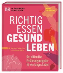 Richtig essen, gesund leben