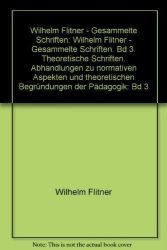Wilhelm Flitner - Gesammelte Schriften