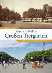 Rund um Berlins Großen Tiergarten