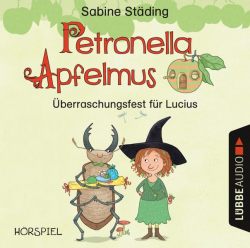 Petronella Apfelmus - Überraschungsfest für Lucius (Audio-CD)