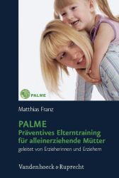 PALME - Präventives Elterntraining für alleinerziehende Mütter